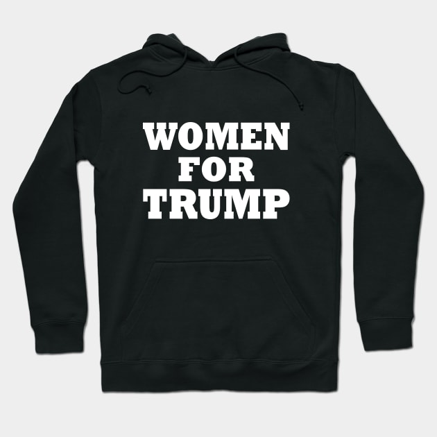 WOMEN FOR TRUMP Hoodie by Milaino